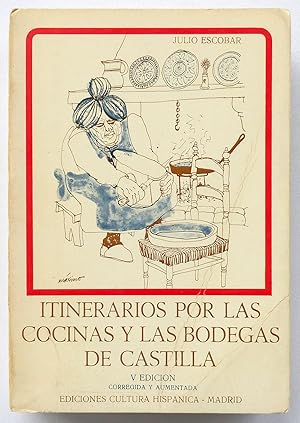 Itinerarios por las cocinas y bodegas de Castilla