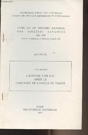 Immagine del venditore per L'Agenais vers 1325, aprs la campagne de Charles de Valois - (EXTRAIT) Actes du 101e congrs national des socits savantes (Lille, 1976) venduto da Le-Livre