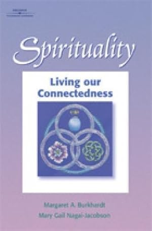 Imagen del vendedor de Spirituality: Living Our Connectedness a la venta por Reliant Bookstore