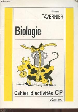 Biologie - Cahier d'activités CP ("Collection Tavernier")