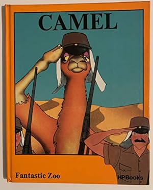 Imagen del vendedor de The Camel (Fantastic Zoo) (English and Spanish Edition) a la venta por Reliant Bookstore