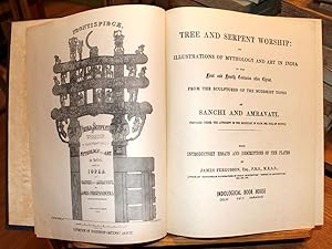 Bild des Verkufers fr Tree and Serpent Worship: or Illustrations of Mythology and Art in India in the first and fourth Centuries after Christ from the Sculptures of the Buddhist Topes at Sanchi and Amravati zum Verkauf von Libreria antiquaria Atlantis (ALAI-ILAB)