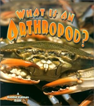 Bild des Verkufers fr What is an Arthropod? (Science of Living Things) (The Science of Living Things) zum Verkauf von WeBuyBooks