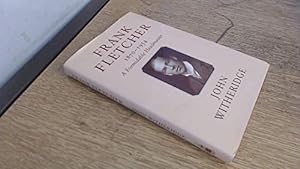 Seller image for Frank Fletcher 1870-1954: A Formidable Headmaster for sale by WeBuyBooks