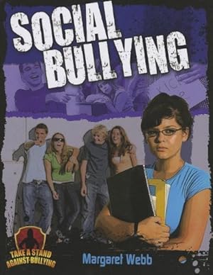 Imagen del vendedor de Social Bullying (Take a Stand Against Bullying) a la venta por WeBuyBooks