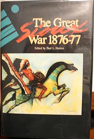 Immagine del venditore per The Great Sioux War 1876-77 venduto da Old West Books  (ABAA)