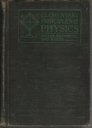 Seller image for ELEMENTARY PRINCIPALS OF PHYSICS for sale by The Reading Well Bookstore