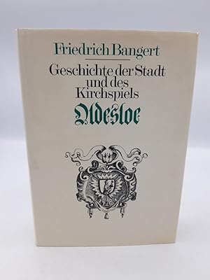 Geschichte der Stadt und des Kirchspiels Bad Oldesloe / Friedrich Bangert