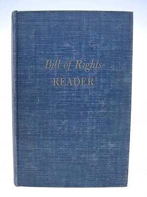 Bill of Rights Reader: Leading Constitutional Cases (FIRST EDITION)