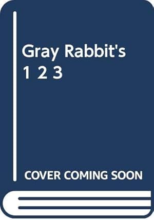 Bild des Verkufers fr Gray Rabbit's 1,2,3 zum Verkauf von Reliant Bookstore