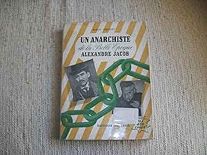 Seller image for UN ANARCHISTE DE LA BELLE EPOQUE ALEXANDRE JACOB. for sale by Nouvene Sylvie