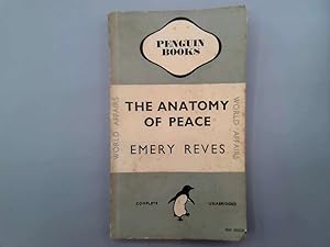 Bild des Verkufers fr The Anatomy of Peace zum Verkauf von Goldstone Rare Books