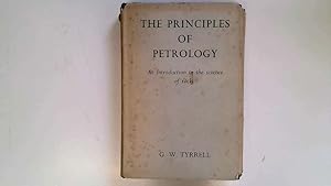 Bild des Verkufers fr The Principles of Petrology. An Introduction to the Science of Rocks. zum Verkauf von Goldstone Rare Books