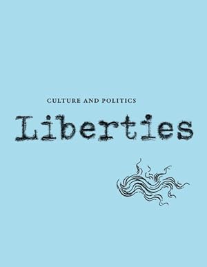 Seller image for Liberties Journal of Culture and Politics for sale by GreatBookPricesUK