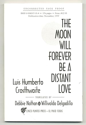 Bild des Verkufers fr The Moon will Forever be a Distant Love zum Verkauf von Between the Covers-Rare Books, Inc. ABAA