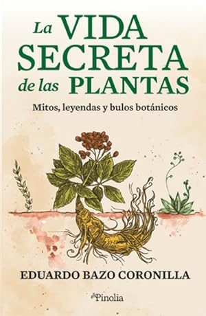 Imagen del vendedor de La vida secreta de las plantas/ The Secret Life of Plants -Language: spanish a la venta por GreatBookPrices