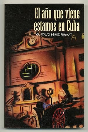 Bild des Verkufers fr El Ao que Viene Estamos en Cuba zum Verkauf von Between the Covers-Rare Books, Inc. ABAA