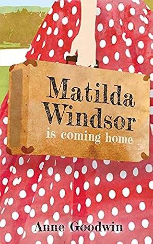 Image du vendeur pour Matilda Windsor Is Coming Home mis en vente par WeBuyBooks