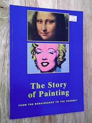 Seller image for The Story of Painting: From Renaissance to the Present for sale by Livresse