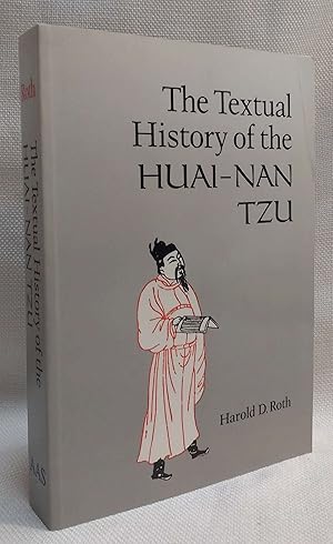 The Textual History of the Huai-Nan Tzu (The Association for Asian Studies Monograph Series; no. 46)