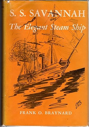 Imagen del vendedor de S.S. Savannah: The Elegant Steam Ship a la venta por Dorley House Books, Inc.