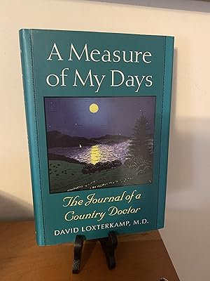 Seller image for A Measure of My Days: The Journal of a Country Doctor for sale by Hopkins Books