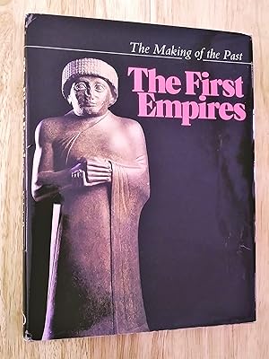 Image du vendeur pour The First Empires (The Making of the Past) mis en vente par Livresse