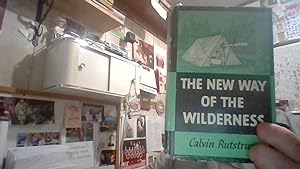 Seller image for THE NEW WAY OF THE WILDERNESS for sale by Smokey