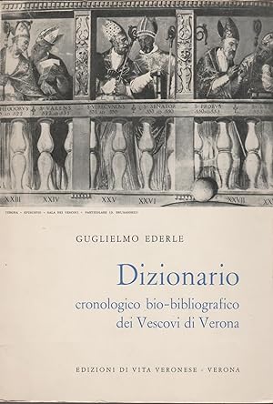 Seller image for Dizionario cronologico bio-bibliografico dei Vescovi di Verona for sale by MULTI BOOK