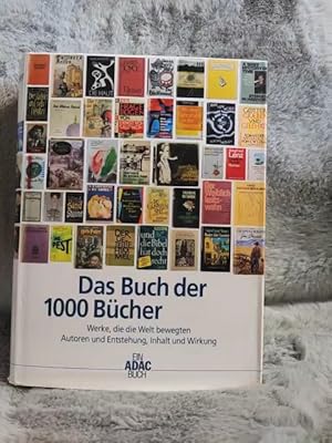 Image du vendeur pour Das Buch der 1000 Bcher : Werke, die die Welt bewegten ; Autoren und Entstehung, Inhalt und Wirkung. [Red. dieser Aufl.: Juliane von Laffert .] mis en vente par TschaunersWelt