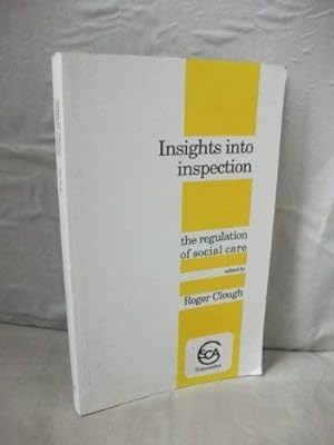 Imagen del vendedor de Insights into Inspection: Regulation of Social Care (Whiting & Birch Social Care Association S.) a la venta por WeBuyBooks