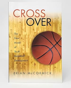 Cross Over: The New Model for Youth Basketball Development