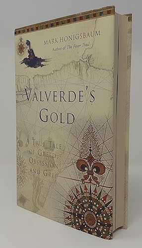 Immagine del venditore per Valverde's Gold: A True Tale of Greed, Obsession and Grit [Signed Copy] venduto da Westland Books