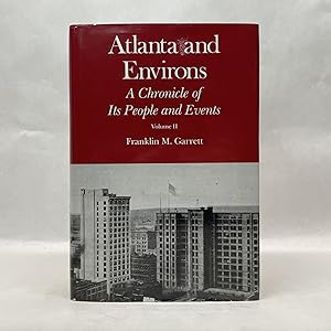 Seller image for ATLANTA AND ENVIRONS: A CHRONICLE OF ITS PEOPLE AND EVENTS, 1880S-1930S. VOL. 2 for sale by Atlanta Vintage Books