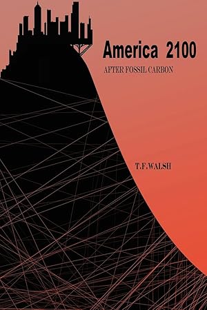 America 2100: After Fossil Carbon