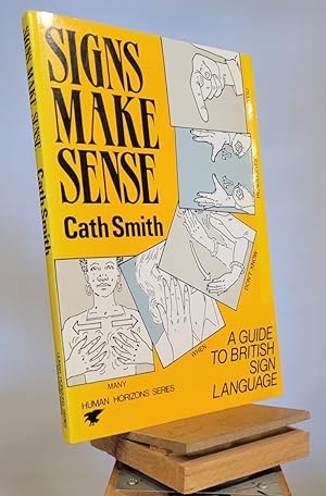 Seller image for Signs Make Sense: A Guide to British Sign Language for sale by Henniker Book Farm and Gifts