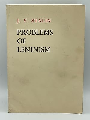 Problems of Leninism [FIRST EDITION]