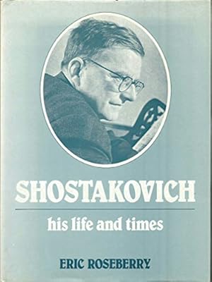 Seller image for Shostakovich his life and times for sale by WeBuyBooks