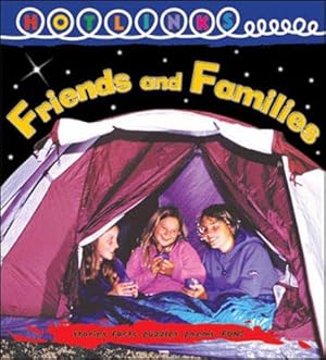 Bild des Verkufers fr FRIENDS AND FAMILIES - HOTLINKS LEVEL 17 BOOK BANDED GUIDED READING (Hotlinks Series) zum Verkauf von WeBuyBooks