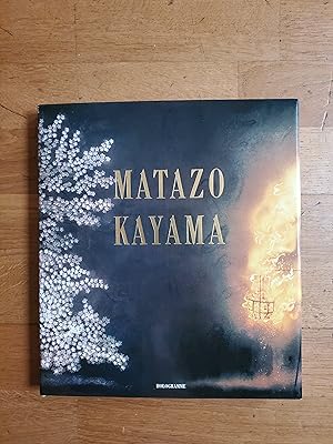 Seller image for MATAZO KAYAMA. Prfaces de Jakucho Setouchi, Teizo Taki, Robert Singer. for sale by Librairie Sainte-Marie