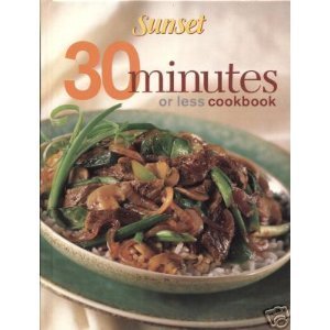 Imagen del vendedor de Sunset 30 Minutes or Less Cookbook a la venta por Reliant Bookstore
