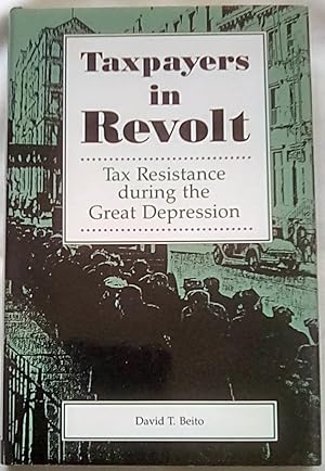 Taxpayers in Revolt: Tax Resistance During the Great Depression