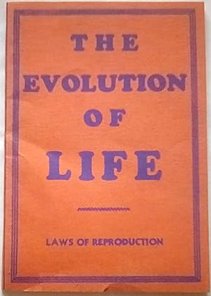 Seller image for The Evolution of Life: Plates Illustrating the Sexual Organs and the Laws of Reproduction for sale by P Peterson Bookseller