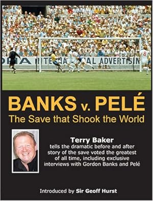 Seller image for Banks V Pele: The Save That Shook the World for sale by WeBuyBooks