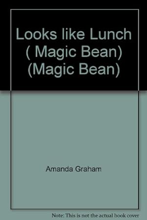 Bild des Verkufers fr Looks like Lunch ( Magic Bean) (Magic Bean) zum Verkauf von WeBuyBooks