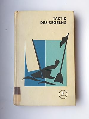 Taktik des Segelns. [Ill. : Wieland Kuntsche]