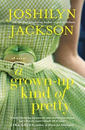 Seller image for A Grown Up Kind of Pretty for sale by Reliant Bookstore