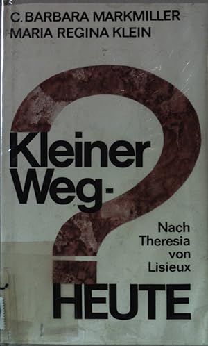 Bild des Verkufers fr Kleiner Weg - heute?. zum Verkauf von books4less (Versandantiquariat Petra Gros GmbH & Co. KG)