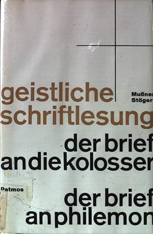 Imagen del vendedor de Der Brief an die Kolosser; der Brief an Philemon. Geistliche Schriftlesung / Erluterungen zum Neuen Testament fr die geistliche Lesung ; 12,1/2 a la venta por books4less (Versandantiquariat Petra Gros GmbH & Co. KG)