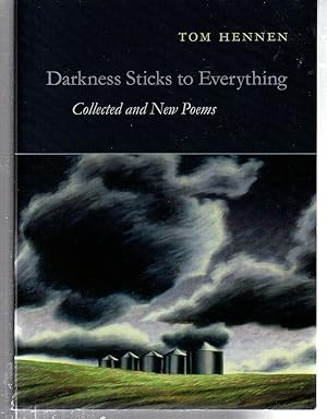 Imagen del vendedor de Darkness Sticks to Everything: Collected and New Poems a la venta por EdmondDantes Bookseller